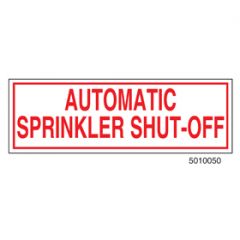 Sign Alum 6x2 Auto Sprinkler Shut-Off (100/1000/22#)