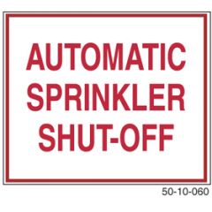 Sign Alum 12x10 Auto Sprinkler Shut-Off (250/55#)