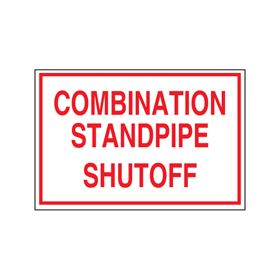 Sign Alum 6x4 Combo Standpipe Shut-Off (100/5#)