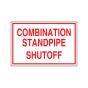 Sign Alum 6x4 Combo Standpipe Shut-Off (100/5#)