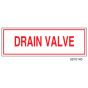 Sign Alum  6x2 Drain Valve (100/1000/22#)