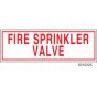 Sign Alum 6x2 Fire Sprinkler Valve  (100/1000/22#)