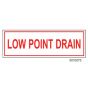 Sign Alum  6x2 Low Point Drain (100/1000/22#)