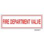 Sign Vinyl Decal 6x2 Fire Department Valve (100/.6#)